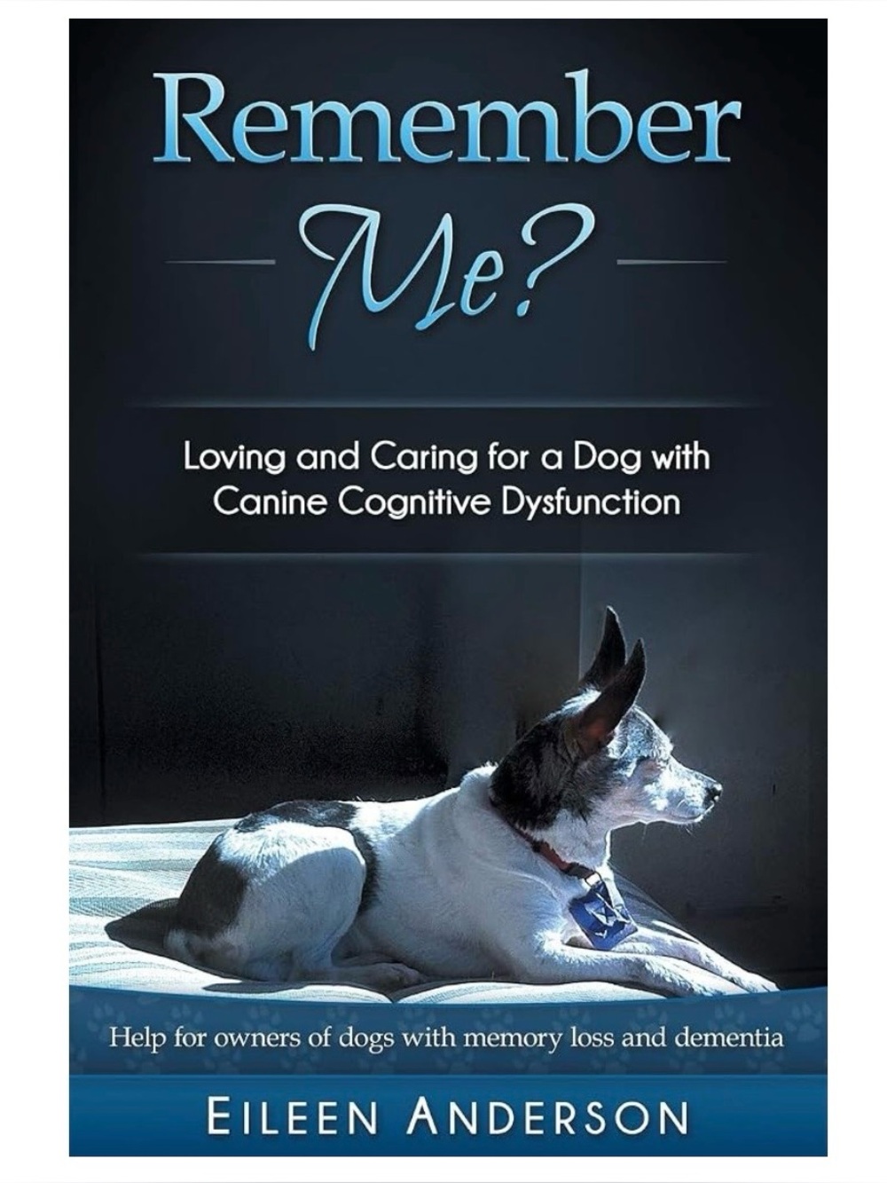 Remember Me canine dementia book NWOT
